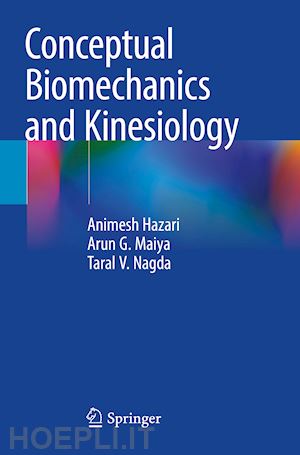 hazari animesh; maiya arun g.; nagda taral v. - conceptual biomechanics and kinesiology