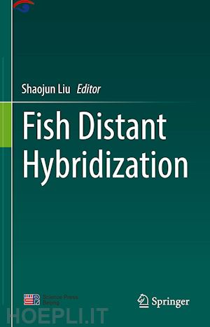 liu shaojun (curatore) - fish distant hybridization