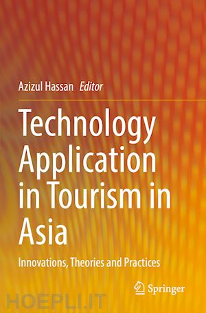 hassan azizul (curatore) - technology application in tourism in asia