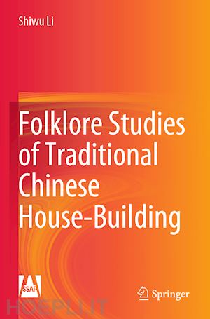 li shiwu - folklore studies of traditional chinese house-building