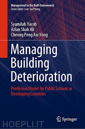 yacob syamilah; ali azlan shah; au-yong cheong peng - managing building deterioration