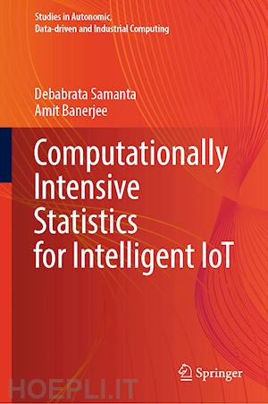 samanta debabrata; banerjee amit - computationally intensive statistics for intelligent iot