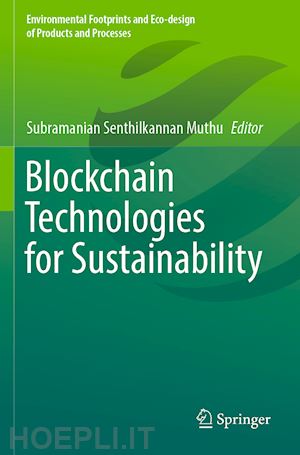 muthu subramanian senthilkannan (curatore) - blockchain technologies for sustainability