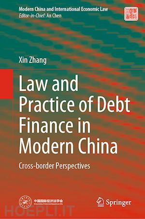 zhang xin - law and practice of debt finance in modern china