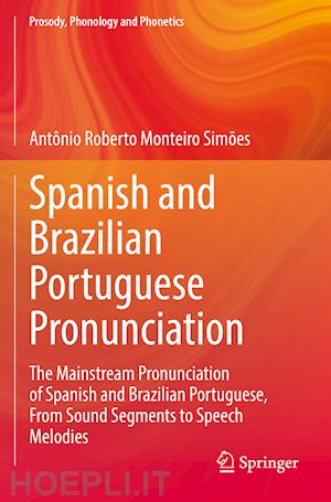 simões antônio roberto monteiro - spanish and brazilian portuguese pronunciation