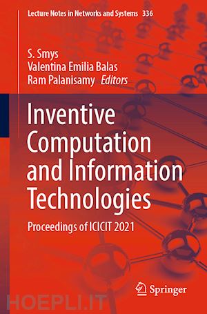 smys s. (curatore); balas valentina emilia (curatore); palanisamy ram (curatore) - inventive computation and information technologies