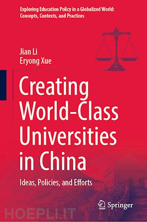 li jian; xue eryong - creating world-class universities in china