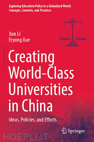 li jian; xue eryong - creating world-class universities in china