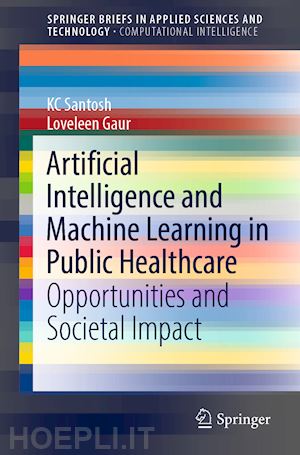 santosh kc; gaur loveleen - artificial intelligence and machine learning in public healthcare