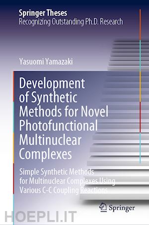 yamazaki yasuomi - development of synthetic methods for novel photofunctional multinuclear complexes