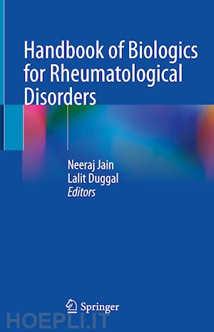 jain neeraj (curatore); duggal lalit (curatore) - handbook of biologics for rheumatological disorders