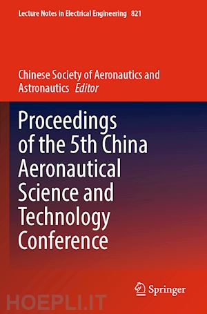  - proceedings of the 5th china aeronautical science and technology conference