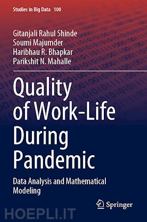 shinde gitanjali rahul; majumder soumi; bhapkar haribhau r.; mahalle parikshit n. - quality of work-life during pandemic