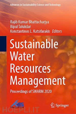 bhattacharjya rajib kumar (curatore); talukdar bipul (curatore); katsifarakis konstantinos l. (curatore) - sustainable water resources management