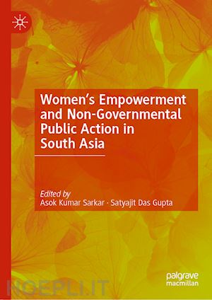 sarkar asok kumar (curatore); das gupta satyajit (curatore) - understanding women's empowerment in south asia