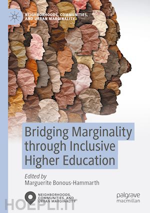 bonous-hammarth marguerite (curatore) - bridging marginality through inclusive higher education