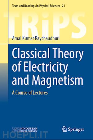 raychaudhuri amal kumar - classical theory of electricity and magnetism