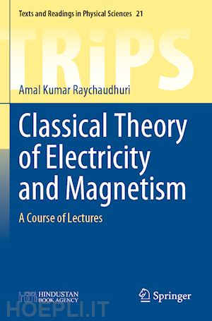 raychaudhuri amal kumar - classical theory of electricity and magnetism