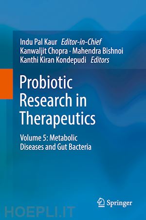 chopra kanwaljit (curatore); bishnoi mahendra (curatore); kondepudi kanthi kiran (curatore) - probiotic research in therapeutics