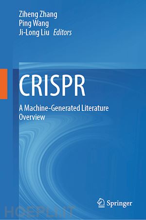 zhang ziheng (curatore); wang ping (curatore); liu ji-long (curatore) - crispr