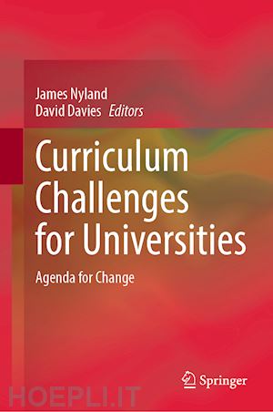 nyland james (curatore); davies david (curatore) - curriculum challenges for universities