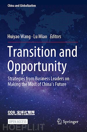 wang huiyao (curatore); miao lu (curatore) - transition and opportunity