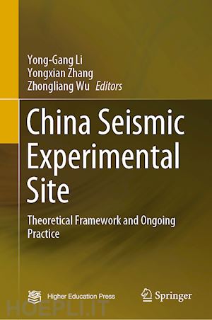 li yong-gang (curatore); zhang yongxian (curatore); wu zhongliang (curatore) - china seismic experimental site