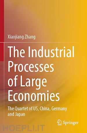 zhang xiaojiang - the industrial processes of large economies