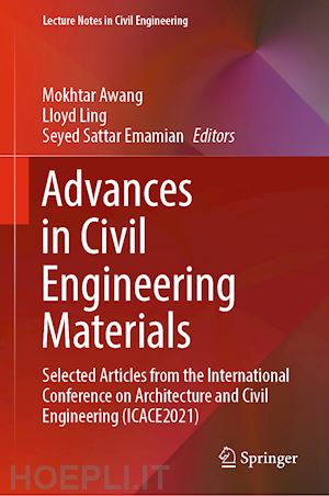 awang mokhtar (curatore); ling lloyd (curatore); emamian seyed sattar (curatore) - advances in civil engineering materials