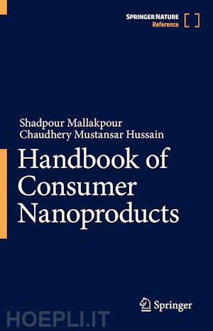 mallakpour shadpour; hussain chaudhery mustansar - handbook of consumer nanoproducts