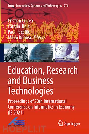 ciurea cristian (curatore); boja catalin (curatore); pocatilu paul (curatore); doinea mihai (curatore) - education, research and business technologies