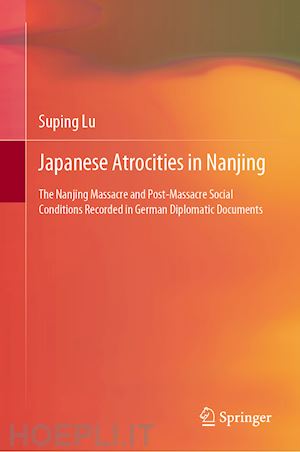 lu suping - japanese atrocities in nanjing