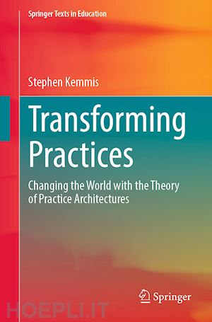 kemmis stephen - transforming practices