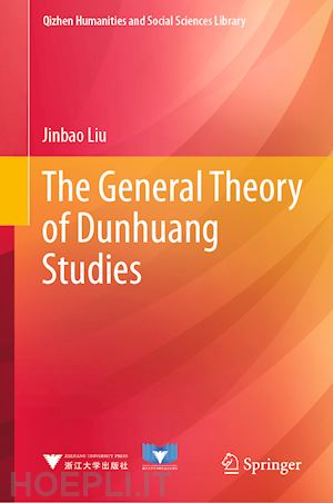 liu jinbao - the general theory of dunhuang studies