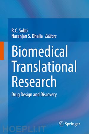 sobti r.c. (curatore); dhalla naranjan s. (curatore) - biomedical translational research