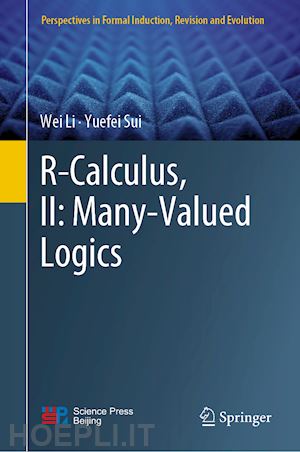 li wei; sui yuefei - r-calculus, ii: many-valued logics