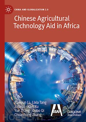 li xiaoyun; tang lixia; lu jixia; xu xiuli; zhang yue; qi gubo; zhang chuanhong - chinese agricultural technology aid in africa