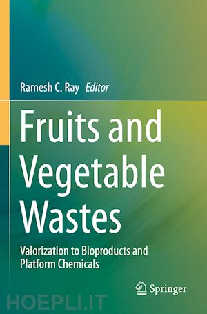 ray ramesh c. (curatore) - fruits and vegetable wastes