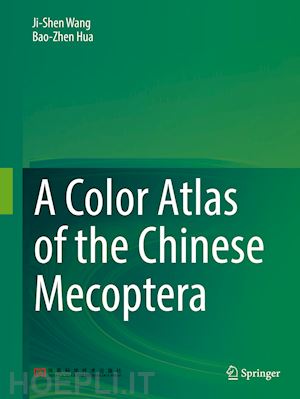 wang ji-shen; hua bao-zhen - a color atlas of the chinese mecoptera