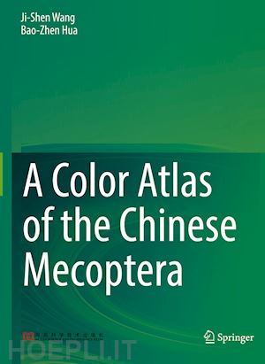 wang ji-shen; hua bao-zhen - a color atlas of the chinese mecoptera