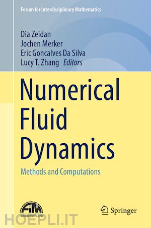 zeidan dia (curatore); merker jochen (curatore); da silva eric goncalves (curatore); zhang lucy t. (curatore) - numerical fluid dynamics