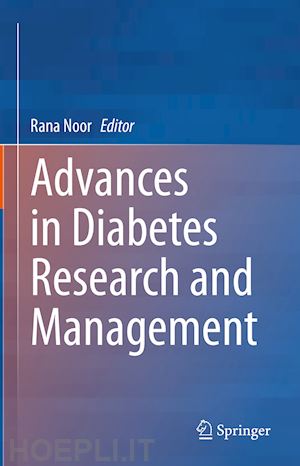 noor rana (curatore) - advances in diabetes research and management