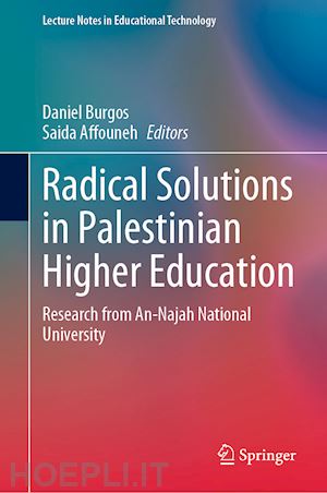 burgos daniel (curatore); affouneh saida (curatore) - radical solutions in palestinian higher education