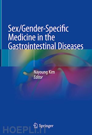 kim nayoung (curatore) - sex/gender-specific medicine in the gastrointestinal diseases