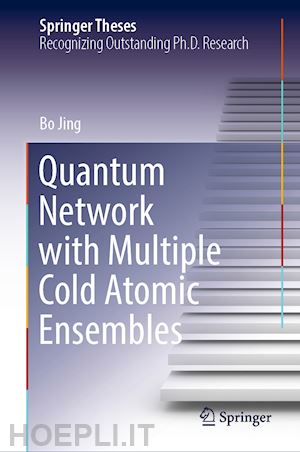 jing bo - quantum network with multiple cold atomic ensembles