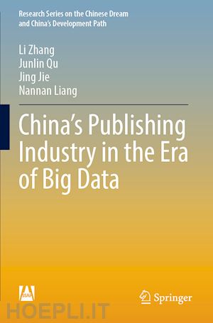 zhang li; qu junlin; jie jing; liang nannan - china’s publishing industry in the era of big data