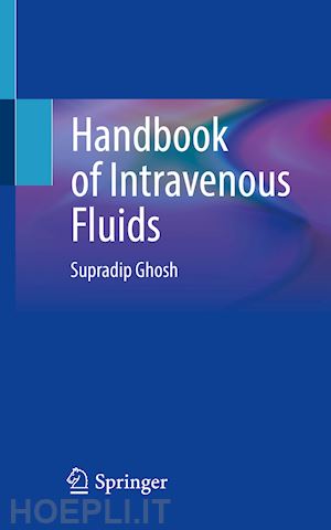 ghosh supradip - handbook of intravenous fluids