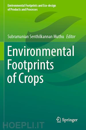 muthu subramanian senthilkannan (curatore) - environmental footprints of crops