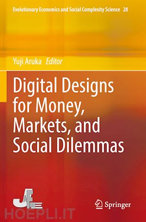 aruka yuji (curatore) - digital designs for money, markets, and social dilemmas