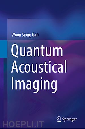 gan woon siong - quantum acoustical imaging